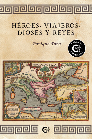 Novela Héroes, viajeros, dioses y reyes Novela Héroes, viajeros, dioses y reyes