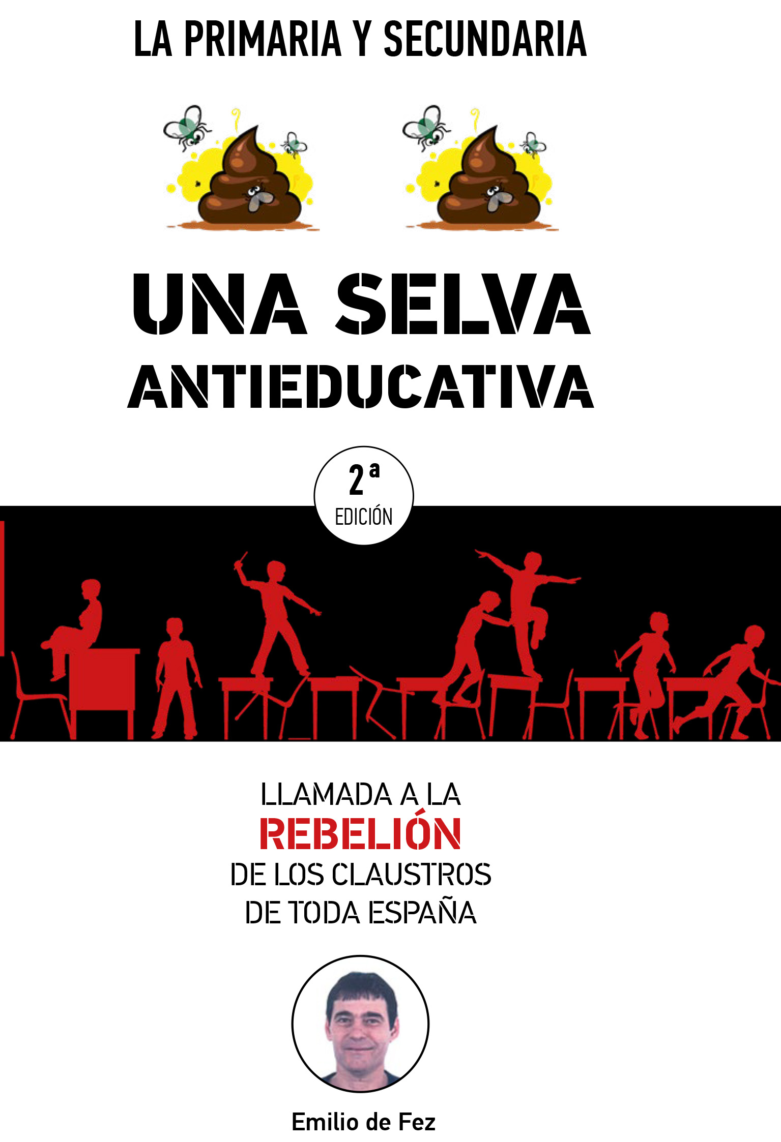 Libro "Una selva antieducativa" de Emilio de Fez Libro "Una selva antieducativa" de Emilio de Fez