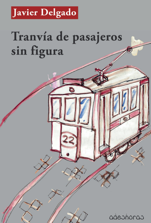 Tranvía de pasajeros sin figura de Javier Delgado