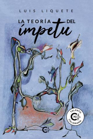 La teoría del ímpetu. Luis Liquete. Cultura/ canariasnoticias.es