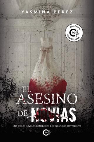 Yazmina Pérez. El asesino de novias. Caligrama Editorial/ canariasnoticias Yazmina Pérez. El asesino de novias. Caligrama Editorial/ canariasnoticias