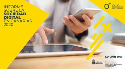 Informe sobre la Sociedad Digital en Canarias 2020 Informe sobre la Sociedad Digital en Canarias