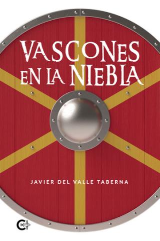 Javier del Valle, Vascones en la niebla. Caligrama Editorial/ canariasnoticias.es