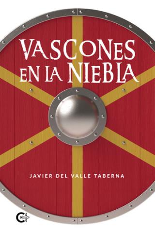 Javier del Valle, Vascones en la niebla. Caligrama Editorial/ canariasnoticias.es Javier del Valle, Vascones en la niebla. Caligrama Editorial/ canariasnoticias.es