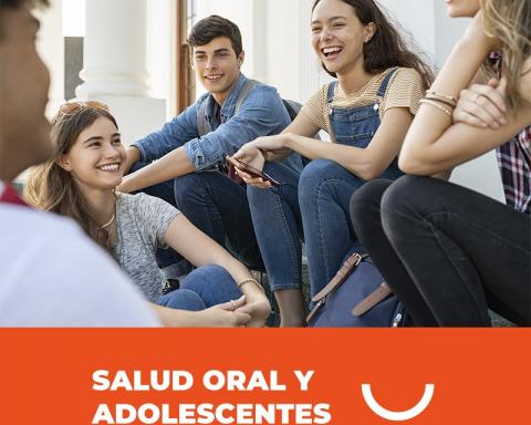 Campaña «Salud Oral y Adolescentes» Campaña «Salud Oral y Adolescentes»