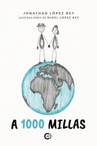  Jonathan López Rey, A 1000 millas. Caligrama Editorial/ canariasnoticias.es