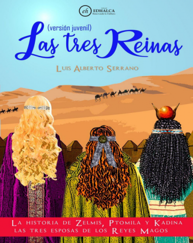 Novela "Las Tres Reinas" de Luis Alberto Serrano 